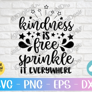 Kindness is Free SVG: Positive Quote Cut File (Digital Download)