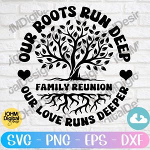 Family Reunion SVG| Our Roots Run Deep Our Love Runs Deeper Svg Png Eps Dxf Cut File| Family Tree SVG| Tree with roots SVG| Family Shirt Svg