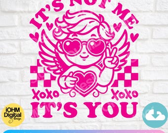 It's Not Me It's You Anti-Valentine Cupid SVG | Funny Retro Vday (Digital Download)