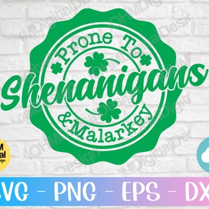 Prone to Shenanigans SVG: St. Patrick&#39;s Day Shamrock Cut File (Digital Download)