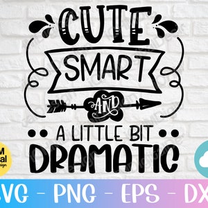 Schattige slimme en een beetje dramatische Svg-bestanden voor cricut / drama koningin Svg / baby gezegden Svg / schattige baby Svg / baby shirt Svg / digitale bestanden