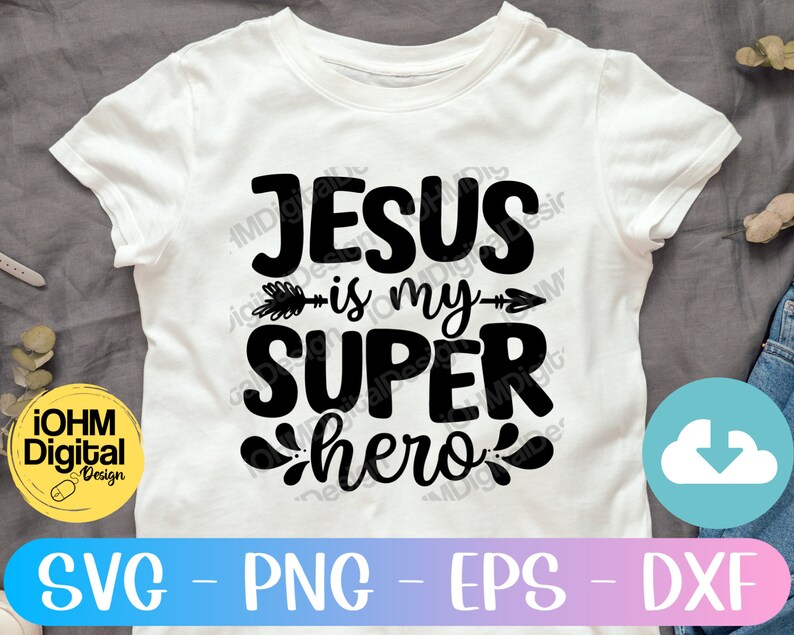 Jesus is My Super Hero Svg Png Eps Dxf Cut File Jesus SVG - Etsy