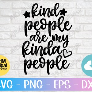 Kind People SVG: Inspirational Cut File for Cricut (Digital Download)