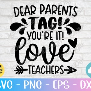 Liebe Eltern Tag Sie sind es Liebe Lehrer Svg Png Eps Dxf geschnitten Datei/lustige Lehrer Svg / Ende der Schule Svg/Quarantäne Lehrer Shirt Svg/Cricut