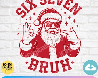 Six Seven Bruh Santa SVG PNG | Xmas 67 Meme | Funny Christmas (Digital Download)