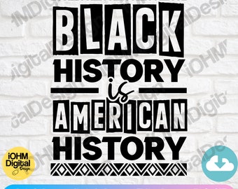 Black History is American History SVG - Juneteenth, Cricut (Digital Cut File)