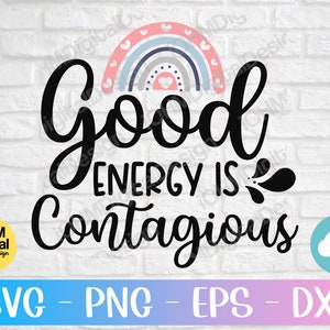Good Energy Is Contagious SVG: Boho Rainbow Cut File (Digital Download)