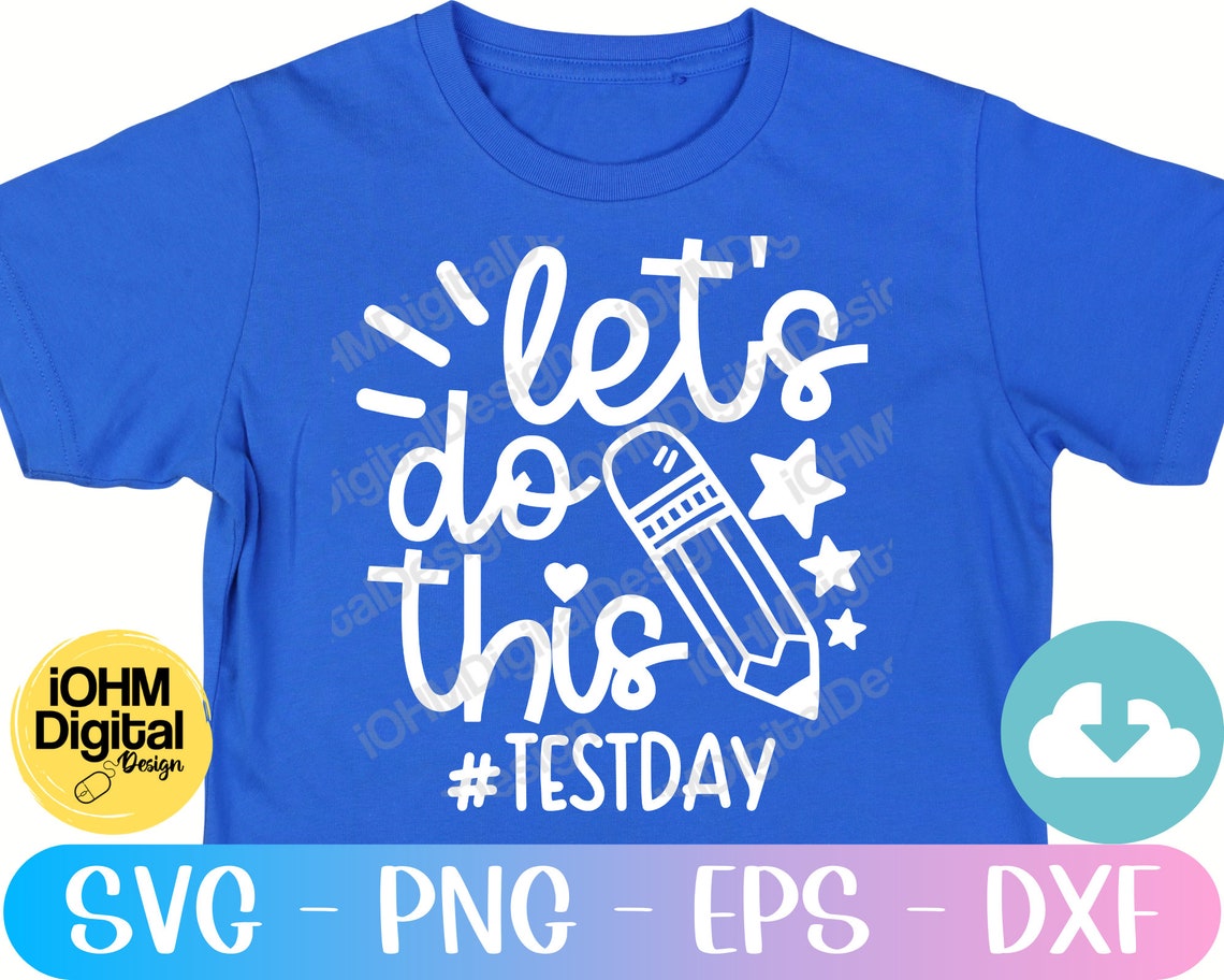 Let's Do This Svg/test Day Svg/png/eps/dxf/cut File - Etsy