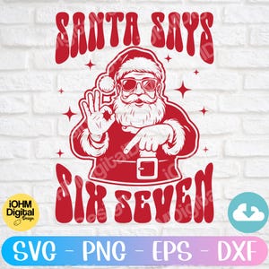 Könnte beinhalten: Rote Grafik von Santa Claus mit Sonnenbrille, der die "Okay"-Geste macht und zeigt. Der Text "SANTA SAYS SIX SEVEN" befindet sich über und unter der Santa-Illustration. Sterne und Dateityp-Symbole sind ebenfalls enthalten.
