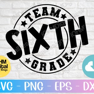 Team Sixth Grade SVG: Back To School Cut File (Digital Download)