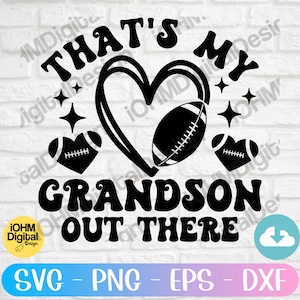 That&#39;s My Grandson out There Svg Png Eps Dxf Cut File| Football Season| Football Life Svg| Football Grandma Svg| Grandma| Nana| Mimi| Cricut