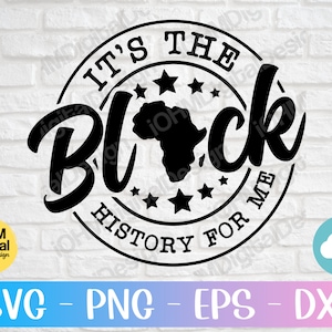 Het is de zwarte geschiedenis voor mij Svg Png Eps Dxf Cut File | Het is De Juneteenth Svg | Black History Month Svg | Digitale download | Cricut Svg