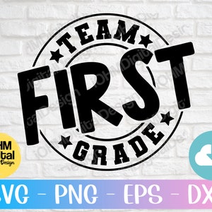 Equipo de primer grado Svg PNG Eps Dxf Archivo de corte / Regreso a clases Svg / Escuadrón de primer grado Svg / Maestro Svg / Primer día de clases Svg / Cricut