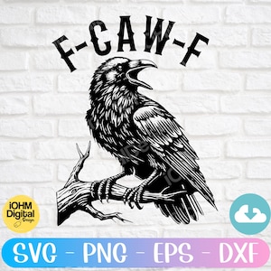 Puede incluir: Ilustración en blanco y negro de un cuervo posado en una rama, con el texto "F-CAW-F" encima. El cuervo está representado con el pico abierto. Debajo están las palabras "SVG - PNG - EPS - DXF".