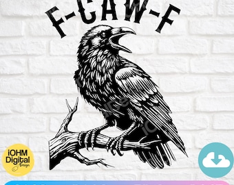 Funny Gothic Raven SVG PNG: F-Cow-F Svg| Crow Cut File (Digital Download)