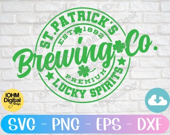 St. Patricks Brewing Co. Svg Png Eps Dxf Cut File | St. Patrick's Day Svg | Funny St Patricks Svg | Lucky Svg | Irish Svg | Digital Download