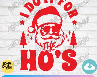 Divertido SVG navideño de Papá Noel: "Lo hago por la puta" (descarga digital)