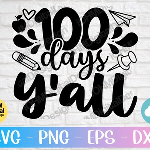 100 Days Y&#39;all SVG: School Cut File (Digital Download)