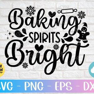 Puede incluir: Diseño en blanco y negro con el texto "Baking Spirits Bright" y una ilustración de un hombre de jengibre.  Se incluyen copos de nieve y corazones en el diseño.