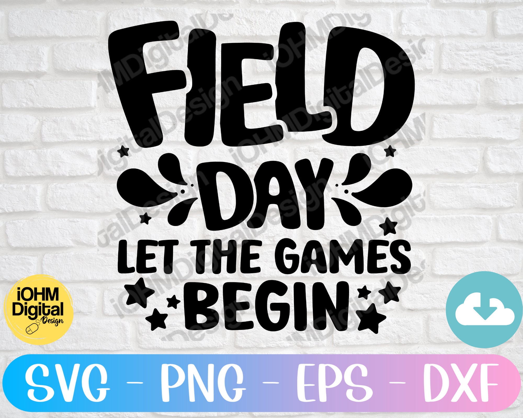 Field Day Let the Games Begins Field Day Vibes Svg (Instant Download) 