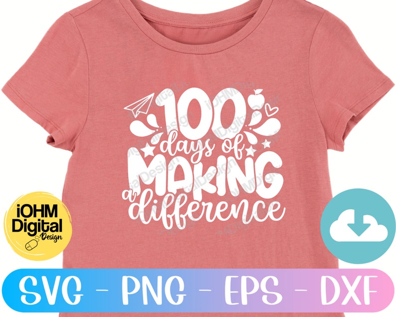 100 Days Of Making A Difference Svg Png Eps Dxf Cut File Etsy Ireland