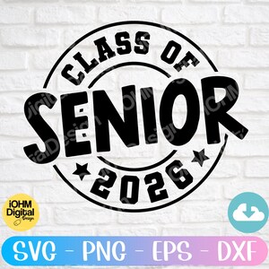 Senior Class Of 2026 Svg Png Eps Dxf Cut File | Class of 2026 Senior SVG |  Graduation SVG|High School Shirt Svg|University Digital download