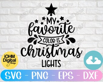 Luci di Natale SVG: la mia citazione natalizia sul colore preferito (download digitale)