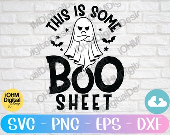 Funny Ghost Halloween SVG: This is Some Boo Sheet Cut File (Digital Download)