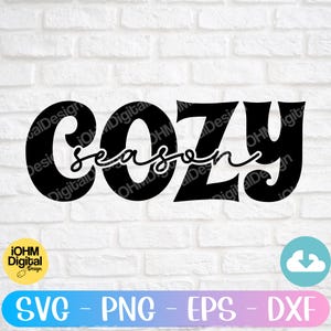 May include: Black graphic design with the word "COZY" in bold letters, with "season" written in cursive script. The design is set against a white brick wall background. The bottom of the image includes the text "SVG - PNG - EPS - DXF".
