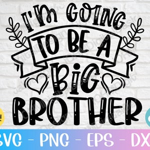 Voy a ser un Gran Hermano Svg / Gran Hermano Svg archivos para Cricut / Anuncio de embarazo / Svg / Png / Eps / Dxf / Descarga instantánea