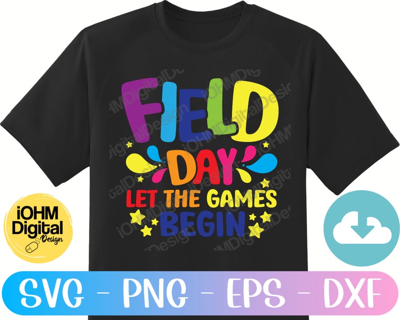 Field Day Let the Games Begin Svg Png Eps Dxf Cut File Field Etsy