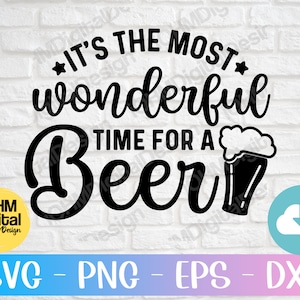It&#39;s The Most Wonderful Time For A Beer Svg Png Eps Dxf Cut File | Christmas Svg | Wonderful Time | Alcohol Saying Svg | Beer Svg | Cricut