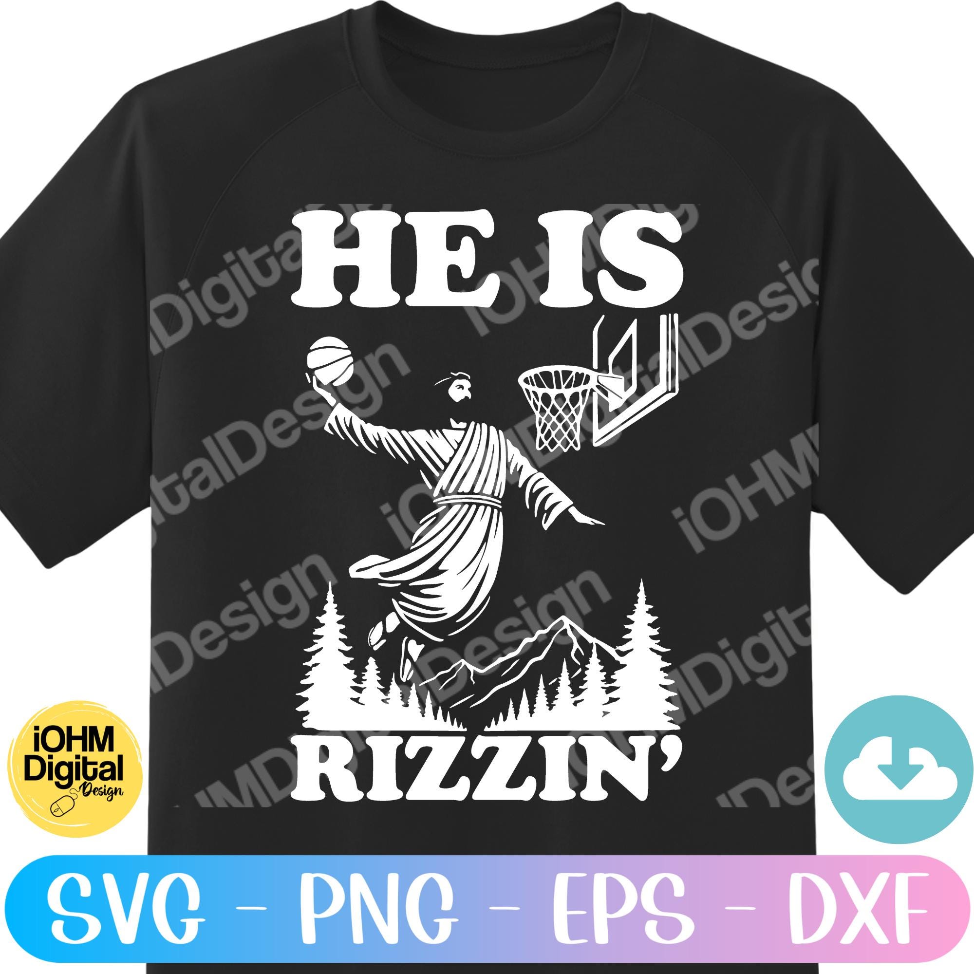 He is Rizzin' Jesus Basketball SVG: Funny Easter Shirt (digital Files ...