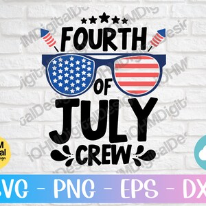 May include: Fourth of July Crew graphic with red, white and blue sunglasses and fireworks. The text is in black.