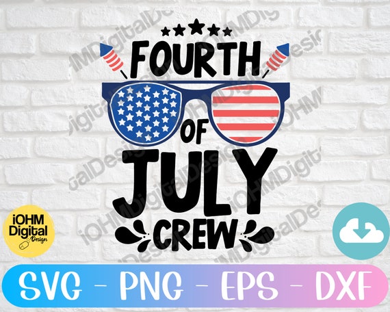 Fourth of July Crew SVG: American Sunglasses, Patriotic Shirt (Digital Download)