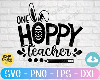 Hoppy Teacher Easter SVG: Design per maglietta da insegnante coniglietto (download digitale)