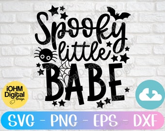 Spooky Little Babe Svg Png Eps Dxf Cut File | Halloween Svg | Baby Halloween Svg | Kids Halloween Svg | Toddler Svg | Cute Halloween Svg