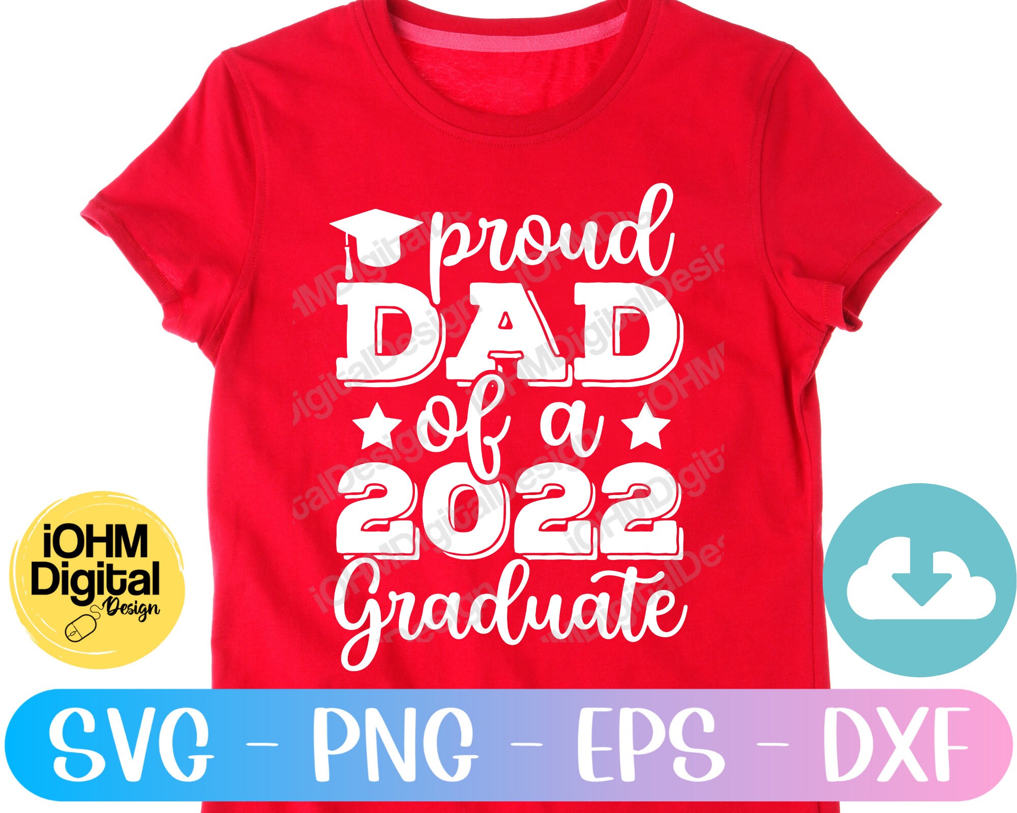 Proud Dad of A 2022 Graduate Svg Png Eps Dxf Cut File Class - Etsy