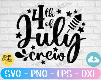 4th Of July Crew Svg Png Eps Dxf Cut File | Independence Day Svg | Fourth Of July Squad | Memorial Day Svg | Kid Patriotic Shirt Svg |Cricut