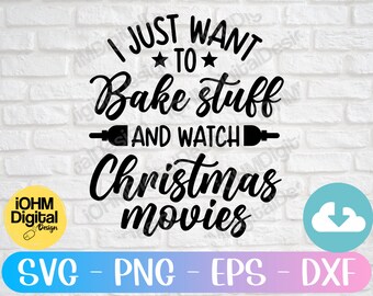 May include: Black and white text graphic design on a white brick background. The text reads "I just want to bake stuff and watch Christmas movies".