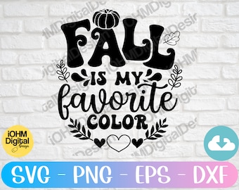 El otoño es mi color favorito SVG / Archivo de corte de Acción de Gracias de otoño (Descarga digital)
