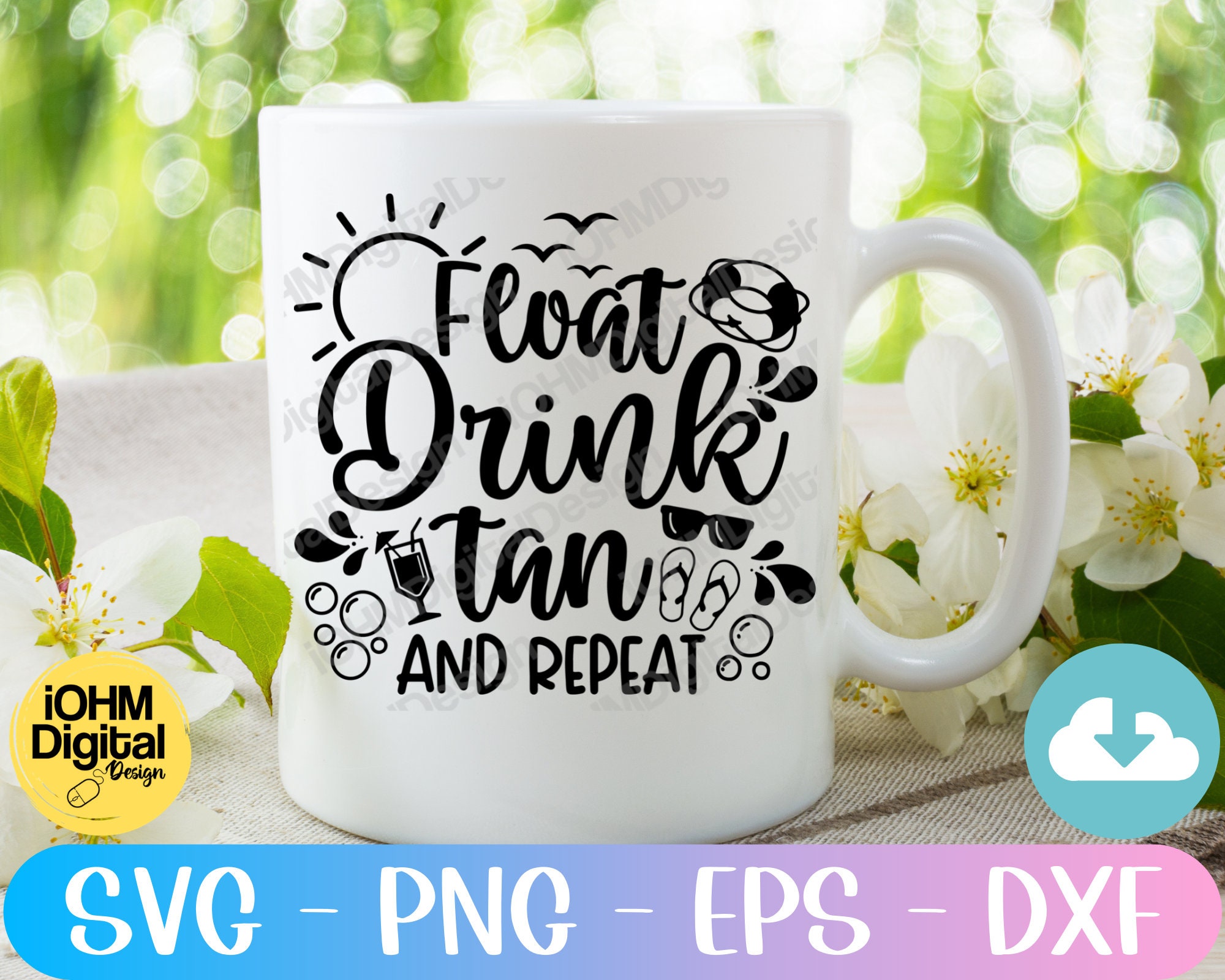 Float Drink Tan Repeat Svg Png Eps Dxf Digital Files Etsy