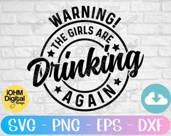 Funny Drinking Quote SVG: Girls Night Out Design (Digital Download)