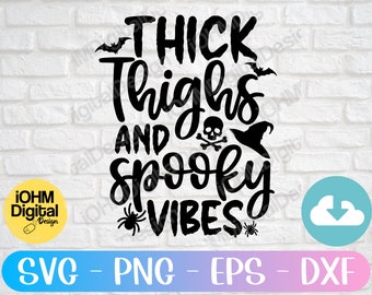 Thick Thighs Spooky Vibes Halloween SVG PNG: Workout Cut File (Digital Download)