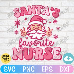 Santa's Favorite Nurse Svg Png Eps Dxf Cut File| Nurse Appreciation Svg| Christmas Nurse SVG| Retro Nurse Svg| Christmas Nurse Shirt Svg