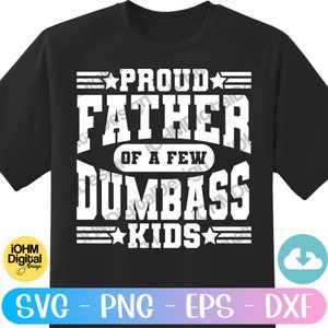 Lustiger Vater SVG: Stolzer Vater von Dumbass Kids (Digitale Dateien) Bild 4