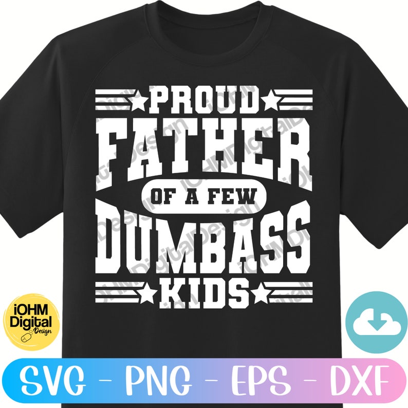 Lustiger Vater SVG: Stolzer Vater von Dumbass Kids (Digitale Dateien) Bild 4