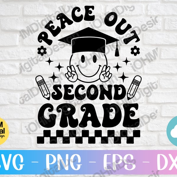 Peace Out 2nd Grade Svg Png Eps Dxf Cut File | Second Grade Svg | 2nd Grade Svg | Last Day Of School SVG| Graduation Svg | End Of School Svg