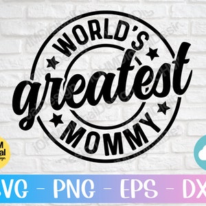 La mejor mamá del mundo Svg Png Eps Dxf Cut File / Mom / Mommy / Mother / Digital Download / Svg Files For Cricut / Printable / Sublimation