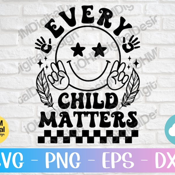 Every Child Matters Svg Png Eps Dxf Cut File| Orange Shirt Day Svg | Children and Feathers Quote Svg|Save Children Quote svg|Child Awareness